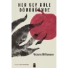 Her Şey Küle Döndüğünde