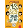 Her Söze Güvenilir mi? - Çuklar İçin Felsefe