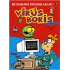 Hoş Geldin Boris  Bir Biisayar Virüsünün Anıları / Virüs Boris