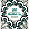 Huzur Şehri - Mandala (Büyükler İçin Boyama)