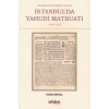 İbrahim Müteferrika Öncesi İstanbulda Yahudi Maybuatı