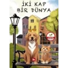 İki Kap Bir Dünya