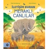 İletişim Kuran Meraklı Canlılar