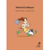 İlk Okuma Hikâyeleri: Valerie’nin Bahçesi