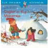 İlk Okuma Kitabım-Çağların Kış Macerası