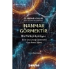 İnanmak Görmektir