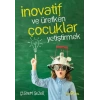 İnovatif Ve Üretken Çuklar Yetiştirmek