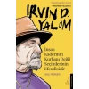 İnsan Kaderinin Kurbanı Değil Seçimlerinin Esidir – Irvin D. Ym