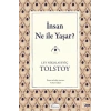 İnsan Ne ile Yaşar?