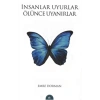 İnsanlar Uyurlar Ölünce Uyanırlar