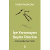 İşe mayan Şeyler Üzerine
