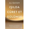 Işılda, Cüret Et, ümse