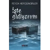İşte Gidiyorum