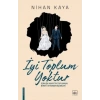 İyi Toplum tur