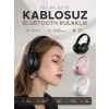 Kablosuz Bluetooth Kulaklık ANC/ENC Destekli Kulak Üstü Yüksek Ses Kaliteli