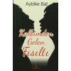 Kalbimden Gelen Fısıltı