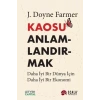Kaosu Anlamlandırmak