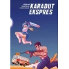 Karadut Ekspres 2: Virajlar, Ramr, Canarlar
