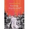 Karanlığı Arşınlayanlar