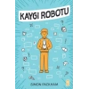 Kaygı Robotu
