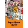 Kayıp Aklımın İzinde