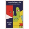 Kendimi Seçtim: Arketiplerle Dönüşüm