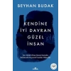 Kendine İyi Dran Güzel İnsan