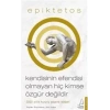 Kendisinin Esi Olmayan Hiç Kimse Özgür Değildir