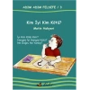 Kim İyi Kim Kötü? / Adım Adım Felsefe 3.