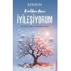 Kırıldım Ama İyileşiyorum