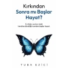 Kırkından Sonra Mı Başlar Hayat?
