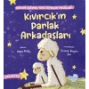 Kıvırcık’ın Parlak Arkadaşları