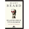 Klasiklerle Yüzleşmek