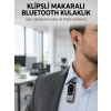 Klipsli Tasarımlı Bluetooth Kulaklık Uzun Pil Ömrü