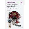 Korku, Sevgi ve Beyin Yı