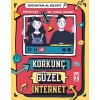 Korkunç Güzel İnternet - Çuktan Al Biiyi