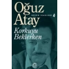 Korkuyu Beklerken