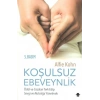 Koşulsuz Ebeveynlik