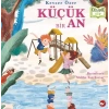 Küçük Bir An (Organik )