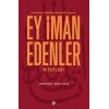 Kuranda Mümin Kimliğinin İnşası - Ey İman Edenler Hitapları