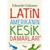 Latin Amerikanın Kesik Damarları