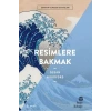 lere Bakmak - Sanatın Olmazsa Olmazları