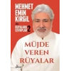 Meet Emin Kirgil ile Rüyalara Cevaplar 2 -Müjde Veren Rüyalar