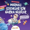 Meraklı Çuklar İçin Harika Biiler Dünya ve Uzay Kahramanları