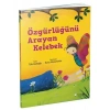 Meraklı Gezginler-Özgürlüğünü Arayan Kelebek