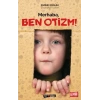 Merhaba Ben !
