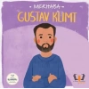 Merhaba Gust Klimit Sanatçıyla İlk Buluşma