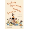 Merhaba Öğretmenim, Merhaba Çuklar
