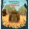 Mindfulness ile Öğreniyorum Zorbalık