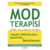 Mod Terapisi:  Yollardan Gitmek